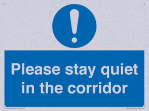 Please stay quiet in the corridor